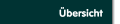 Übersicht